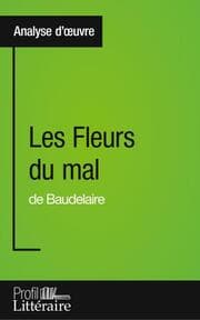 Cover von Les Fleurs du mal de Baudelaire (Analyse approfondie)