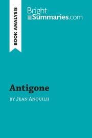 Cover von Antigone by Jean Anouilh (Book Analysis)