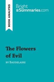 Cover von The Flowers of Evil by Baudelaire (Book Analysis)
