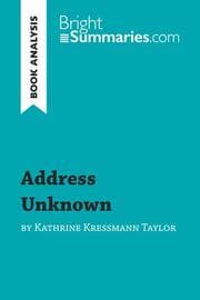 Cover von Address Unknown by Kathrine Kressmann Taylor (Book Analysis)