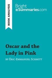 Cover von Oscar and the Lady in Pink by Éric-Emmanuel Schmitt (Book Analysis)
