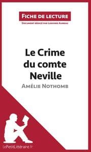 Cover von Le Crime du comte Neville d'Amélie Nothomb (Fiche de lecture)