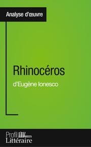 Cover von Rhinocéros d'Eugène Ionesco (Analyse approfondie)