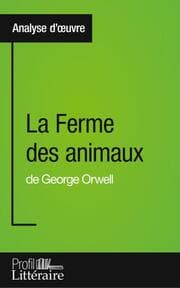 Cover von La Ferme des animaux de George Orwell (Analyse approfondie)
