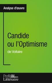 Cover von Candide ou l'Optimisme de Voltaire (Analyse approfondie)