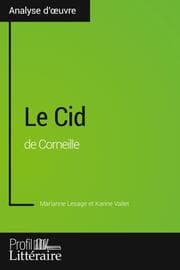 Cover von Le Cid de Corneille (Analyse approfondie)
