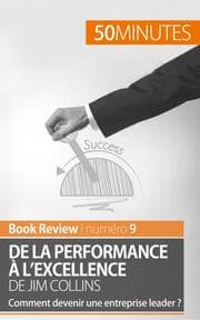 Cover von De la performance à l'excellence de Jim Collins (analyse de livre)