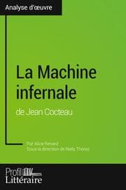 Cover von La Machine infernale de Jean Cocteau (Analyse approfondie)