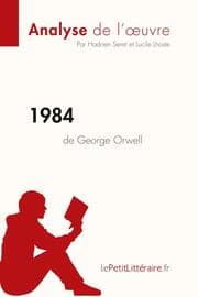 Cover von 1984 de George Orwell (Analyse de l'oeuvre)