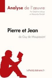 Cover von Pierre et Jean de Guy de Maupassant (Analyse de l'oeuvre)