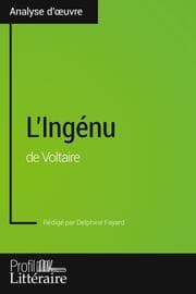 Cover von L'Ingénu de Voltaire (Analyse approfondie)