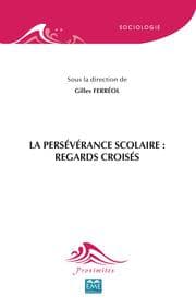 Cover von La persévérance scolaire : Regards croisés