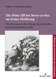 Cover von Die Höhe 108 bei Berry-au-Bac im Ersten Weltkrieg