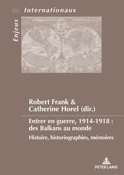 Cover von Entrer en guerre, 1914-1918 : des Balkans au monde