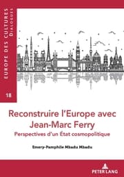 Cover von Reconstruire lEurope avec Jean-Marc Ferry