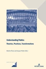Cover von Understanding Publics: Theories, Practices, Transformations