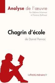 Cover von Chagrin d'école de Daniel Pennac (Analyse de l'oeuvre)