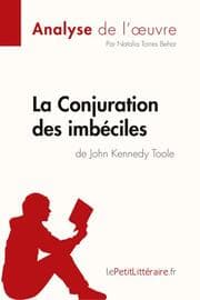 Cover von La Conjuration des imbéciles de John Kennedy Toole (Analyse de l'oeuvre)