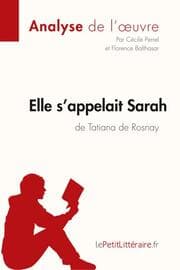 Cover von Elle s'appelait Sarah de Tatiana de Rosnay (Analyse de l'oeuvre)