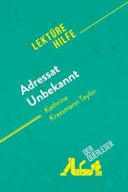 Cover von Adressat Unbekannt von Kathrine Kressmann Taylor (Lektürehilfe)