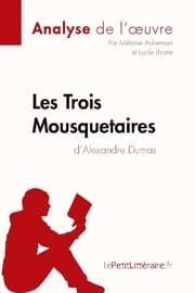 Cover von Les Trois Mousquetaires d'Alexandre Dumas (Analyse de l'uvre)