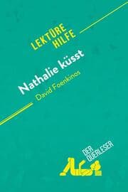 Cover von Nathalie küsst von David Foenkinos (Lektürehilfe)