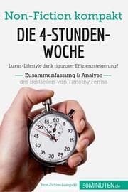 Cover von Die 4-Stunden-Woche. Zusammenfassung & Analyse des Bestsellers von Timothy Ferriss