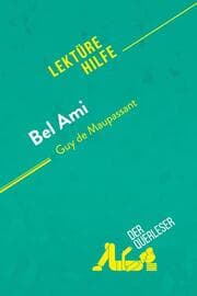 Cover von Bel Ami von Guy de Maupassant (Lektürehilfe)
