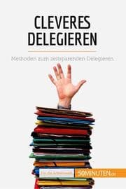 Cover von Cleveres Delegieren