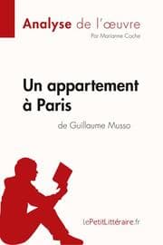 Cover von Un appartement à Paris de Guillaume Musso (Analyse de l'oeuvre)