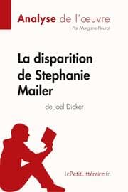 Cover von La disparition de Stephanie Mailer de Joël Dicker (Analyse de l'oeuvre)