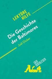 Cover von Die Geschichte der Baltimores von Joël Dicker (Lektürehilfe)