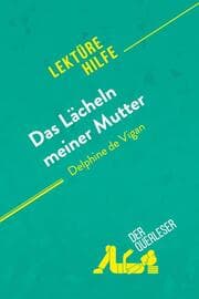 Cover von Das Lächeln meiner Mutter von Delphine de Vigan (Lektürehilfe)