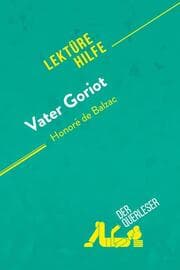 Cover von Vater Goriot von Honoré de Balzac (Lektürehilfe)