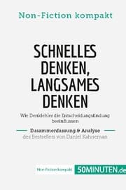 Cover von Schnelles Denken, langsames Denken. Zusammenfassung & Analyse des Bestsellers von Daniel