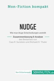 Cover von Nudge von Cass R. Sunstein und Richard H. Thaler (Zusammenfassung & Analyse)