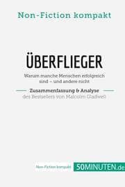 Cover von Überflieger. Zusammenfassung & Analyse des Bestsellers von Malcolm Gladwell