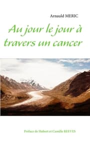 Cover von Au jour le jour à travers un cancer