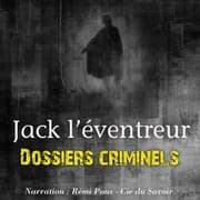 Cover von Dossiers Criminels : Jack L'Eventreur