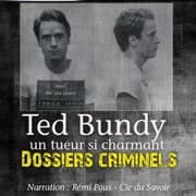 Cover von Dossiers Criminels : Ted Bundy