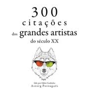 Cover von 300 citações de grandes artistas do século 19