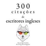 Cover von 300 citações de escritores ingleses
