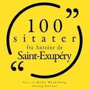 Cover von 100 sitater fra Antoine de Saint Exupéry