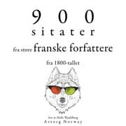 Cover von 900 sitater fra store franske forfattere fra 1800-tallet
