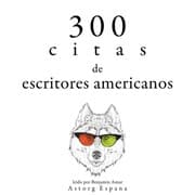 Cover von 300 citas de escritores americanos