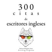 Cover von 300 citas de escritores ingleses