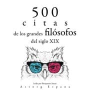 Cover von 500 citas de los grandes filósofos del siglo XIX
