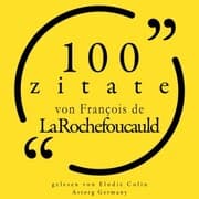 Cover von 100 Zitate von François de la Rochefoucauld