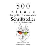 Cover von 500 Zitate der großen französischen Schriftsteller des 18. Jahrhunderts
