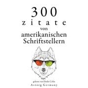 Cover von 300 Zitate von amerikanischen Schriftstellern
